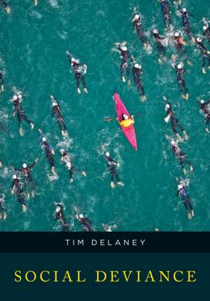 Social Deviance de Tim Delaney