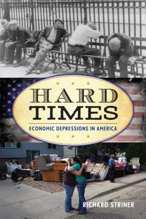 HARD TIMES A CONCISE HISTORY OCB de Richard Striner