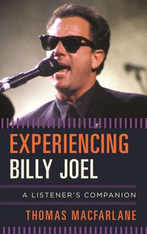 Experiencing Billy Joel de Thomas MacFarlane