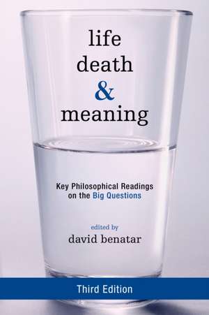 Life, Death, and Meaning