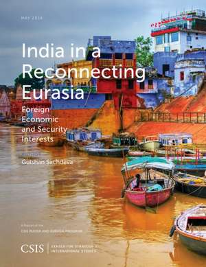 India in a Reconnecting Eurasia de Gulshan Sachdeva