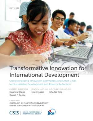 Transformative Innovation for International Development: Operationalizing Innovation Ecosystems and Smart Cities for Sustainable Development and Pover de Helen Moser