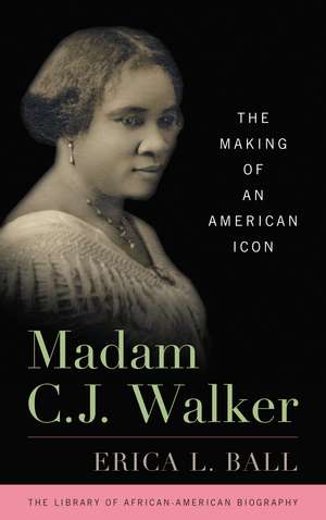 Madam C. J. Walker de Erica L. Ball