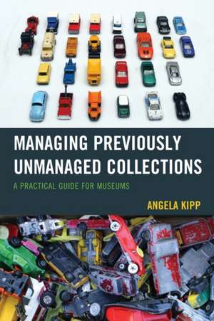 Managing Previously Unmanaged Collections de Angela Kipp