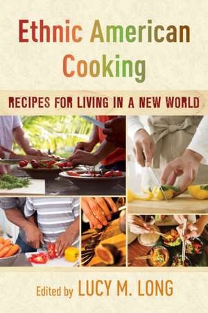 Ethnic American Cooking de Lucy M.Ph.D Long