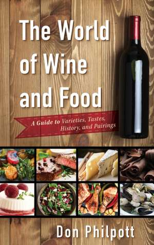 The World of Wine and Food de Don Philpott