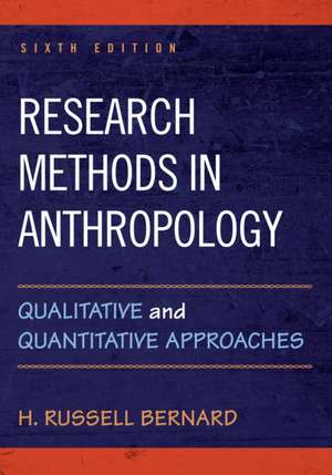 RESEARCH METHODS IN ANTHROPOLOPB de H. Russell Bernard