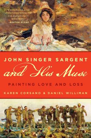 John Singer Sargent and His Muse de Karen Corsano