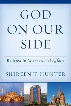 God on Our Side de Shireen T. Hunter