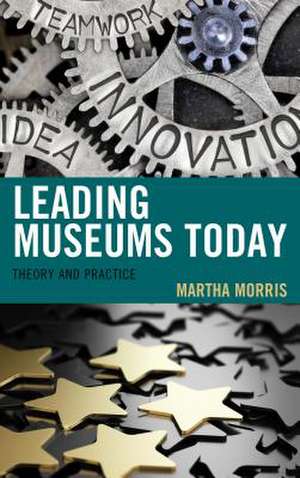 LEADING MUSEUMS TODAY STRATEGIPB de Martha Morris