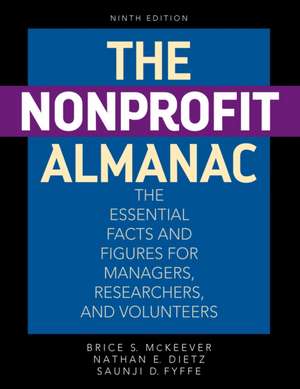 The Nonprofit Almanac: The Essential Facts and Figures for Managers, Researchers, and Volunteers de Nathan E. Dietz