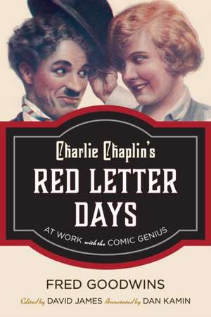 Charlie Chaplin's Red Letter Days de Fred Goodwins