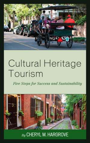 Cultural Heritage Tourism de Cheryl M. Hargrove