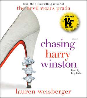 Chasing Harry Winston de Lauren Weisberger