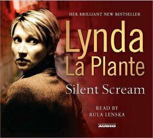 Silent Scream de Lynda La Plante