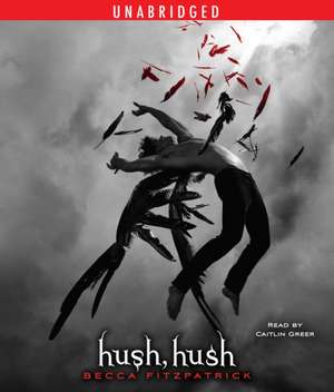 Hush, Hush de Becca Fitzpatrick