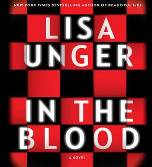 In the Blood de Lisa Unger