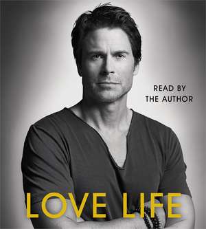 Love Life de Rob Lowe