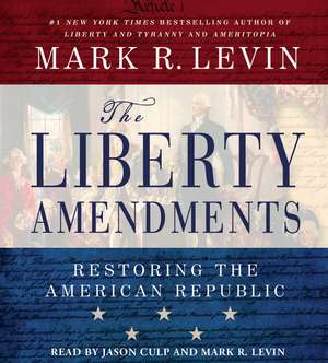 Liberty Amendments de Mark R. Levin