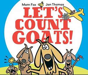 Let's Count Goats! de Mem Fox