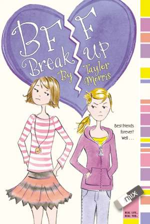 BFF Breakup de Taylor Morris