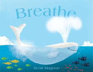 Breathe de Scott Magoon