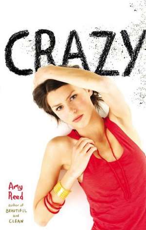 Crazy de Amy Reed