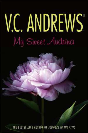 My Sweet Audrina de V. C. Andrews