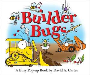 Builder Bugs: A Busy Pop-Up Book de David A Carter