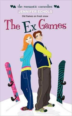 The Ex Games de Jennifer Echols