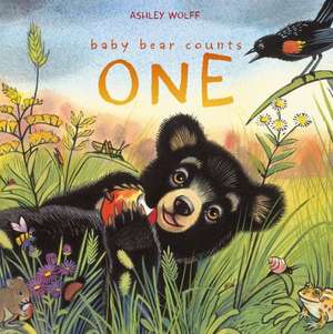 Baby Bear Counts One de Ashley Wolff