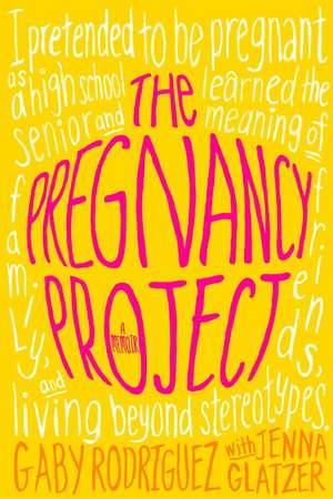 The Pregnancy Project de Gaby Rodriguez