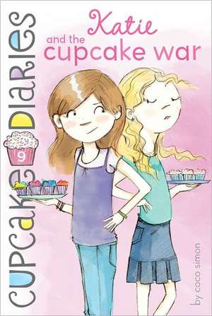 Katie and the Cupcake War de Coco Simon