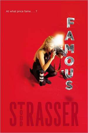 Famous de Todd Strasser