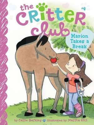 Marion Takes a Break de Callie Barkley