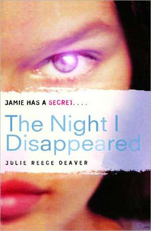 The Night I Disappeared de Julie Reece Deaver