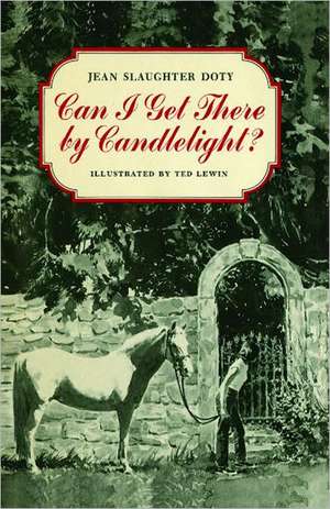 Can I Get There by Candlelight? de Jean Slaughter Doty