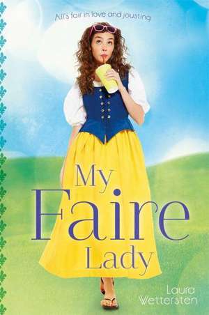 My Faire Lady de Laura Wettersten