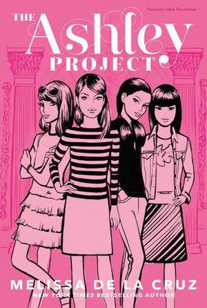 The Ashley Project, 1 de Melissa de La Cruz