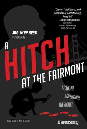 A Hitch at the Fairmont de Jim Averbeck