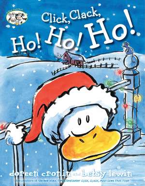 Click, Clack, Ho! Ho! Ho! de Doreen Cronin