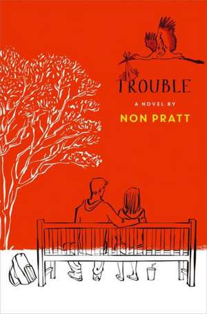 Trouble de Leonie Pratt