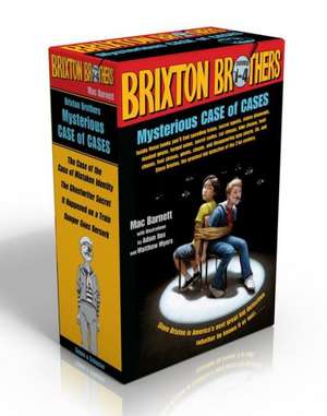 Brixton Brothers Mysterious Case of Cases: The Case of the Case of Mistaken Identity; The Ghostwriter Secret; It Happened on a Train; Danger Goes Bers de Mac Barnett