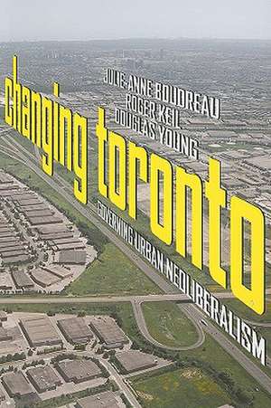 Changing Toronto de Julie-Anne Boudreau