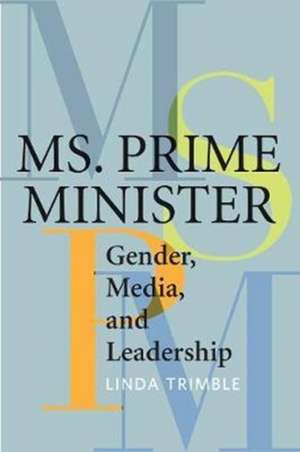 Ms. Prime Minister de Linda Trimble