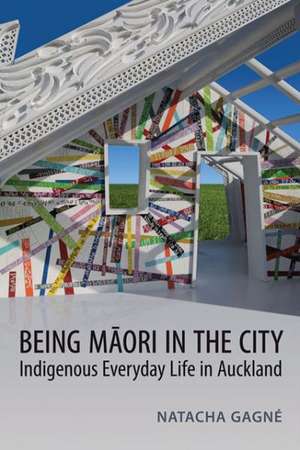 Being Maori in the City de Natacha Gagne