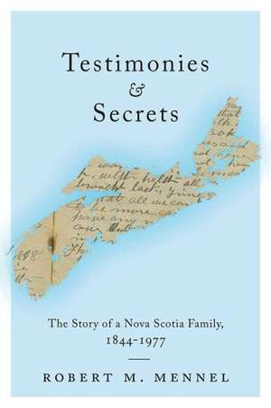 Testimonies and Secrets de Robert Mennel