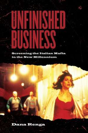 Unfinished Business de Dana Renga