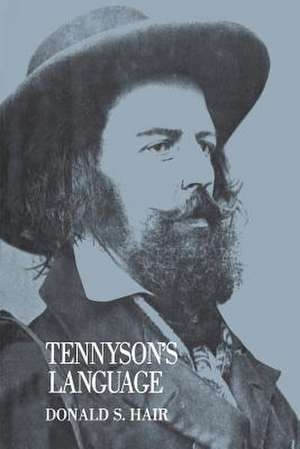 Tennyson's Language de Donald S. Hair