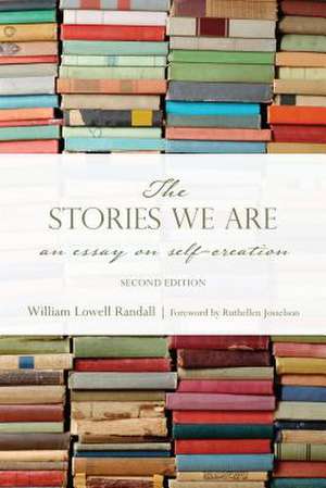 The Stories We Are de William Lowell Randall